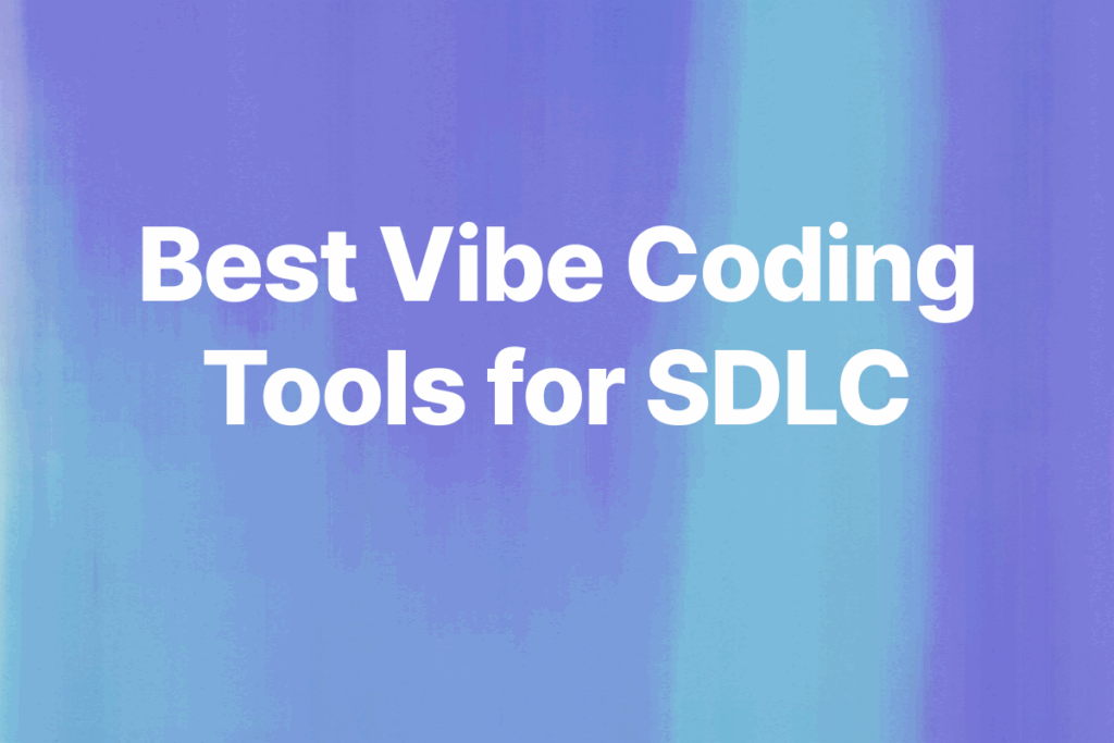 Best Vibe Coding Tools